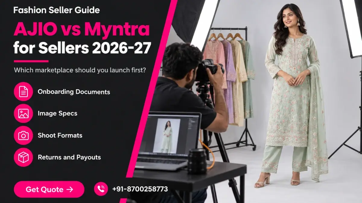 ajio vs myntra for sellers featured banner: dark charcoal left panel with a hot-pink diagonal stripe, the headline AJIO vs Myntra for Sellers 2026-27, a subtitle asking which marketplace to launch first, four feature rows for onboarding documents, image specs, shoot formats and returns and payouts, a Get Quote button and phone number, and on the right a photorealistic catalogue studio scene of an Indian model in a pastel embroidered kurta set on light grey seamless lit by two softboxes while a photographer shoots tethered to a laptop