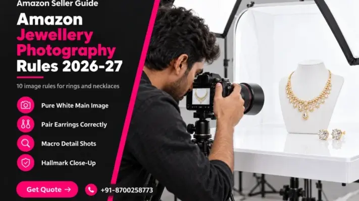 Featured banner reading Amazon Jewellery Photography Rules 2026-27 with four rule labels on a charcoal panel, beside a photographer shooting a gold necklace and diamond stud earrings on white acrylic under diffused softboxes for amazon jewellery photography