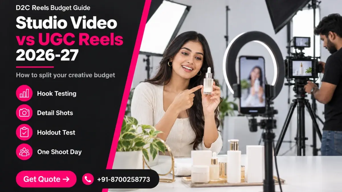 Featured banner reading Studio Video vs UGC Reels 2026-27 with hook testing, detail shots, holdout test and one shoot day labels, beside a photo of an Indian creator filming a skincare serum on a vertical phone with ring light while a mirrorless camera and softboxes capture the same product, comparing studio video vs ugc reels